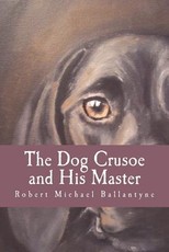 The Dog Crusoe and His Master