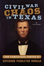 Civil War Chaos in Texas