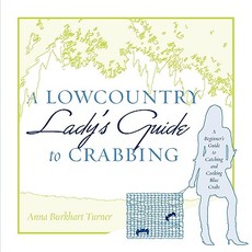 A Lowcountry Lady's Guide to Crabbing