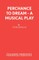 Perchance to Dream - A Musical Play