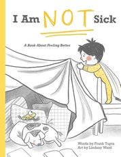 I Am Not Sick