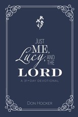 Just Me, Lucy, and the Lord