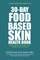 30-Day Food-Based Skin Health Book