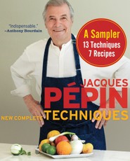Jacques Pépin New Complete Techniques Sampler