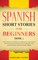 Spanish Short Stories for Beginners Book 3