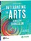 Integrating the Arts Across the Curriculum, 2nd Edition