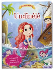 UNDINĖLĖ. Pradedu skaityti. Pasaka mažosiomis raidėmis ir skiemenimis