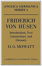 Friderich Von HÃ»sen: Introduction, Text, Commentary and Glossary