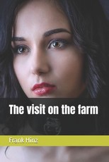 The visit on the farm