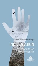 3 INDIVIDUATION - On the Path To and Beyond One's Self