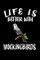 Life Is Better With Mockinbirds
