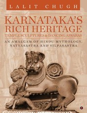Karnataka's Rich Heritage - Temple Sculptures & Dancing Apsaras