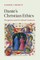 Dante's Christian Ethics
