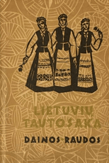 Lietuvių tautosaka, II tomas. Dainos raudos