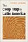 The Coup Trap in Latin America