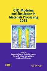 CFD Modeling and Simulation in Materials Processing 2018