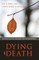 Dying and Death
