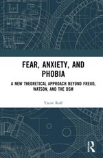 Fear, Anxiety, and Phobia