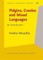 Pidgins, Creoles and Mixed Languages