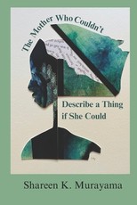 The Mother Who Couldn't Describe a Thing If She Could