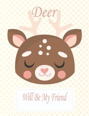 Deer Will Be My Friend