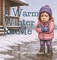 A Warm Winter for Me