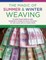 The Magic of Summer and Winter Weaving
