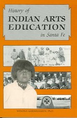 History of Indian Arts Education in Santa Fe