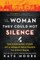 The Woman They Could Not Silence