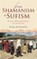 From Shamanism to Sufism