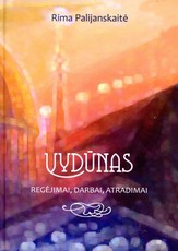 Vydūnas: regėjimai, darbai, atradimai