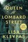 Queen of Lombard Street