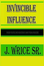 Invincible Influence