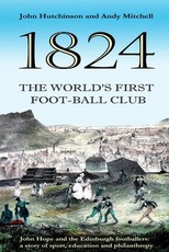 The World's First Football Club (1824)