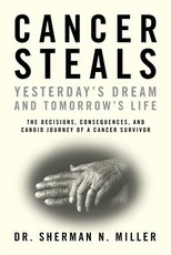 Cancer Steals Yesterday's Dream and Tomorrow's Life