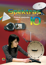 Spektras 10. Fizikos vadovėlis 10 klasei, 1 dalis