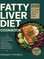 Fatty Liver Diet Cookbook