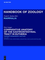Comparative Anatomy of the Gastrointestinal Tract in Eutheria I