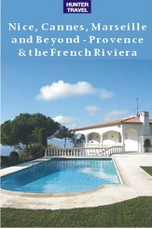 Nice, Cannes, Marseille & Beyond - Provence & the French Riviera