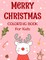 Merry christmas coloring book for kids.