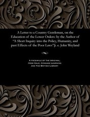 A Letter to a Country Gentleman, on the Education of the Lower Orders