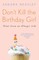 Don't Kill the Birthday Girl
