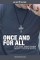 Once and for All