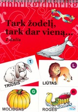 Tark žodelį, tark dar vieną... Garsų tarimas ir diferencijavimas (2 dalis)
