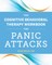 The Cognitive Behavioral Therapy Workbook for Panic Attacks