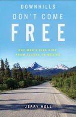 Downhills Don't Come Free