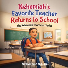 Nehemiah's Favorite Teacher Returns to School
