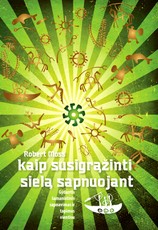 Kaip susigrąžinti sielą sapnuojant