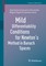 Mild Differentiability Conditions for Newton's Method in Banach Spaces
