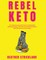 Rebel Keto